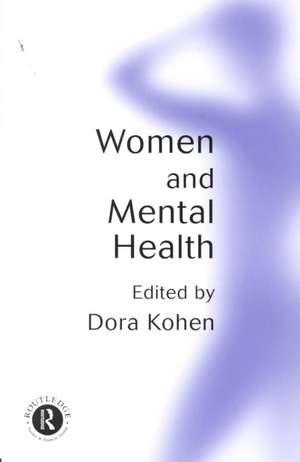 Women and Mental Health de Dora Kohen