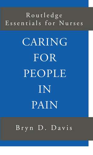 Caring for People in Pain de Bryn Davis