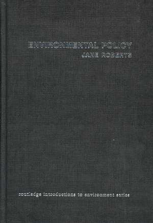 Environmental Policy de Jane Roberts