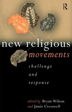 New Religious Movements: Challenge and Response de Jamie Cresswell