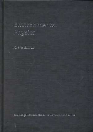 Environmental Physics de Clare Smith