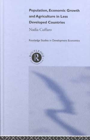 Population, Economic Growth and Agriculture in Less Developed Countries de Nadia Cuffaro