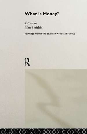 What is Money? de John Smithin