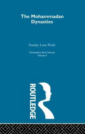 Mohammadan Dyn:Orientalism V 2 de Stanley Lane-Pool