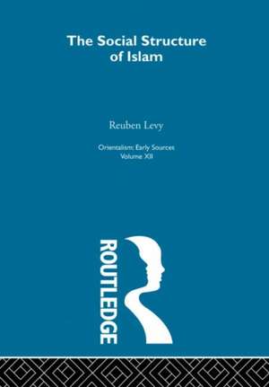 Soc Struct Islam:Oriental V12 de Reuben Levy