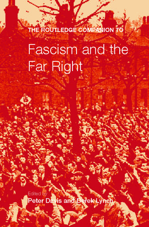 The Routledge Companion to Fascism and the Far Right de Peter Davies