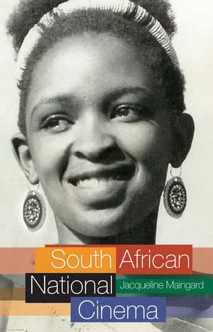 South African National Cinema de Jacqueline Maingard