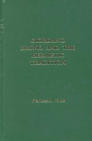 Giordano Bruno & Hermetic Trad de Frances A. Yates