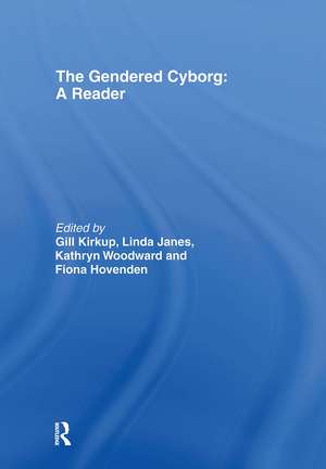 The Gendered Cyborg: A Reader de Fiona Hovenden