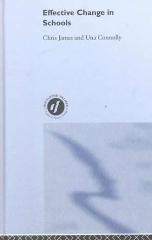 Effective Change in Schools de Una Connolly