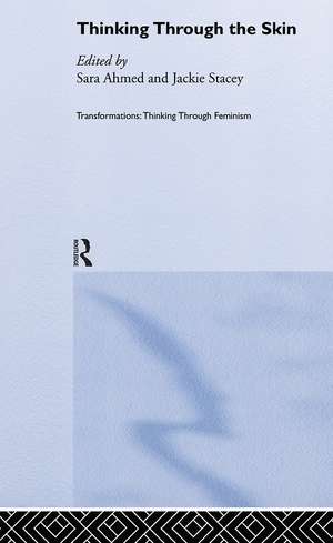 Thinking Through the Skin de Sara Ahmed