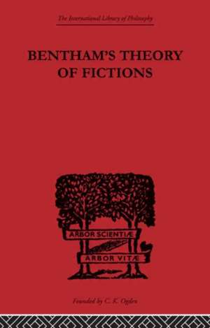 Bentham's Theory of Fictions de C. K. Ogden