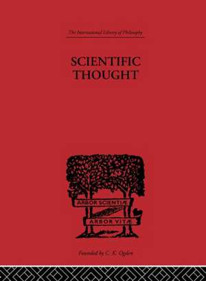 Scientific Thought: A Philosophical Analysis of some of its fundamental concepts de C. D. Broad