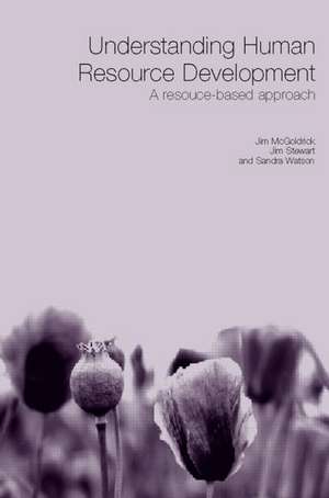 Understanding Human Resource Development: A Research-based Approach de Jim McGoldrick