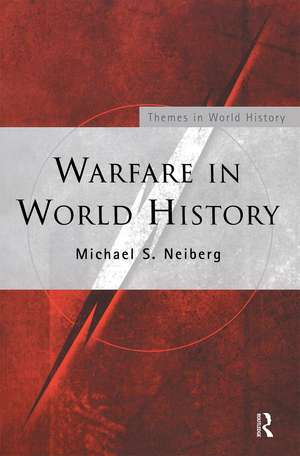 Warfare in World History de Michael S. Neiberg