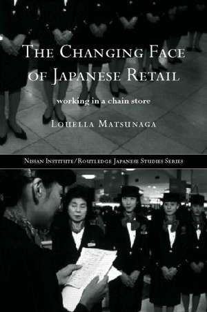 The Changing Face of Japanese Retail: Working in a Chain Store de Louella Matsunaga