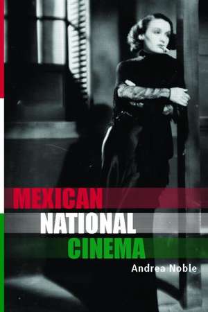 Mexican National Cinema de Andrea Noble