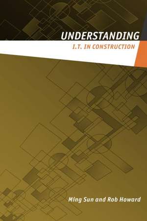 Understanding IT in Construction de Ming Sun