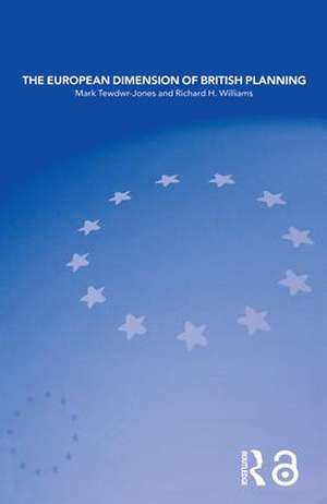 The European Dimension of British Planning de Mark Tewdwr-Jones