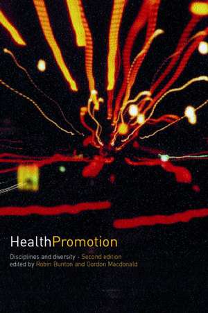 Health Promotion: Disciplines and Diversity de Robin Bunton