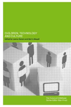 Children, Technology and Culture: The Impacts of Technologies in Children's Everyday Lives de Ian Hutchby