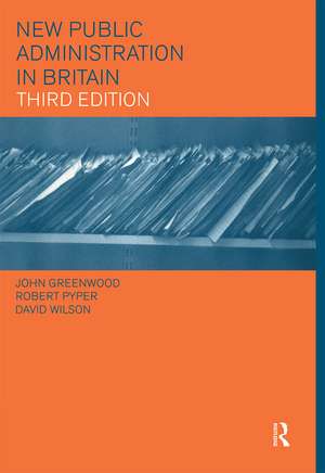 New Public Administration in Britain de John Greenwood