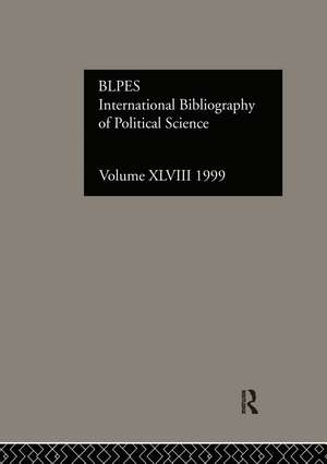 IBSS: Political Science: 1999 Vol.48 de Compiled by the British Library of Political and Economic Science