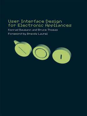 User Interface Design of Electronic Appliances de Konrad Baumann