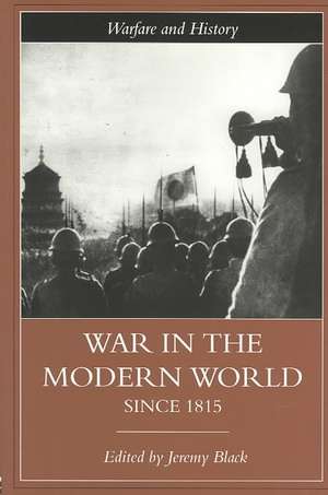 War in the Modern World since 1815 de Jeremy Black