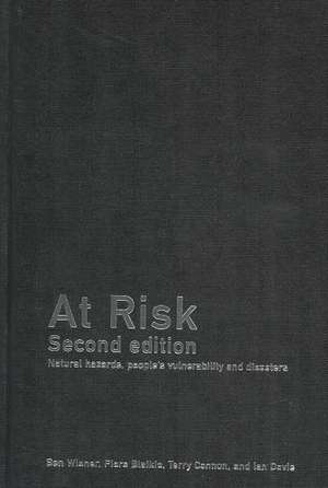 At Risk: Natural Hazards, People's Vulnerability and Disasters de Piers Blaikie