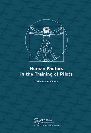 Human Factors in the Training of Pilots de Jefferson M. Koonce