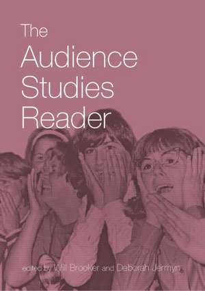 The Audience Studies Reader de Will Brooker