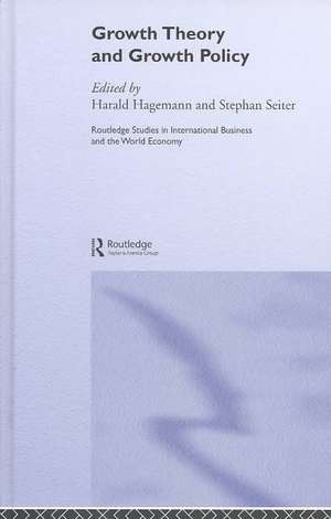 Growth Theory and Growth Policy de Harald Hagemann