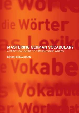 Mastering German Vocabulary de Bruce Donaldson