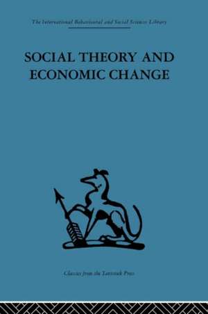 Social Theory and Economic Change de Tom Burns