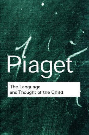 The Language and Thought of the Child de Jean Piaget