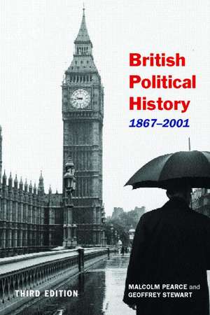 British Political History, 1867–2001: Democracy and Decline de Malcolm Pearce