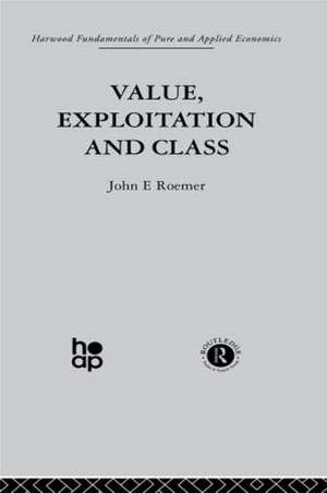 Value, Exploitation and Class de J. Roemer