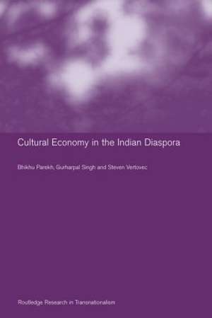 Culture and Economy in the Indian Diaspora de Bhikhu Parekh