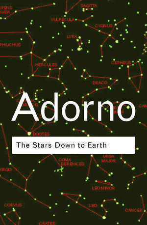 The Stars Down to Earth de Theodor Adorno