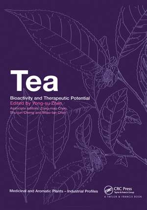 Tea: Bioactivity and Therapeutic Potential de Yong-Su Zhen