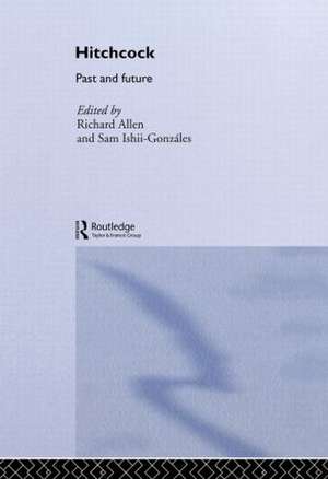 Hitchcock: Past and Future de Richard Allen
