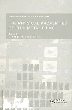 The Physical Properties of Thin Metal Films de G.P. Zhigal'skii