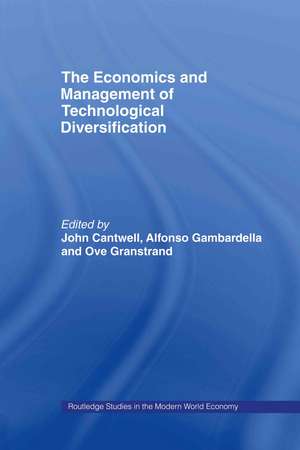 The Economics and Management of Technological Diversification de John Cantwell