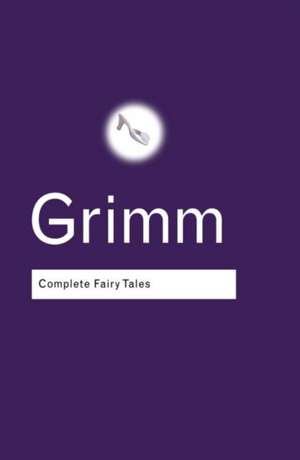 Complete Fairy Tales de Jacob Grimm