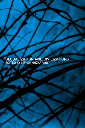 Globalization and Civilizations de Mehdi Mozaffari