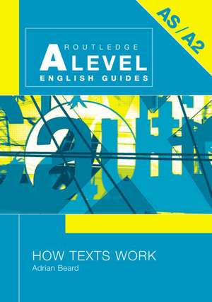 How Texts Work de Adrian Beard