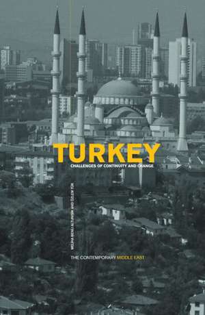 Turkey: Challenges of Continuity and Change de Meliha Altunisik