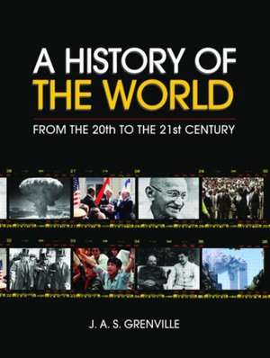 A History of the World: From the 20th to the 21st Century de Jas Grenville