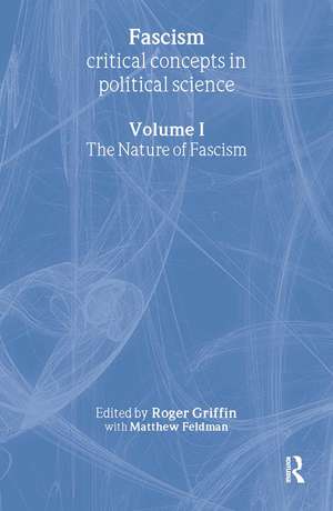 Fascism: Critical Concepts in Political Science de Roger Griffin with Matthew Feldman